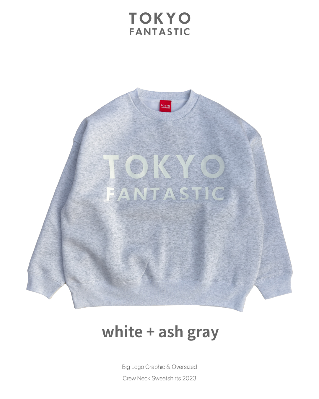TOKYO FANTASTIC ゆるだぼスウェット（オーバーサイズ）・ビッグロゴ