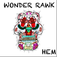 HEM / WONDER RAWK