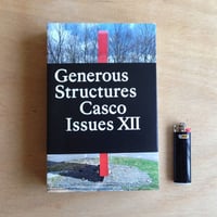 Casco Issues XII: Generous Structures