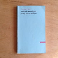 Norman Potter 'What Is a Designer: Things, Places, Messages'