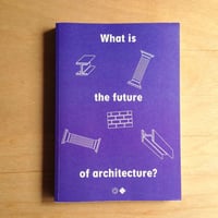 What is the future of Architecture?