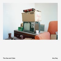 The Sea and Cake（ザ・シー・アンド・ケイク）『Any Day』 [CD]