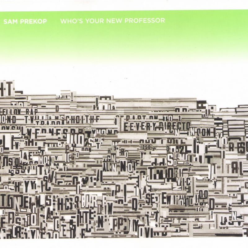 Sam Prekop（サム・プレコップ）『Who's Your New Professor（フ