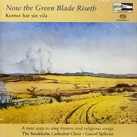 SACD: Now the green blade riseth 「ナウ・ザ･グリーンブレイド･ライセズ」