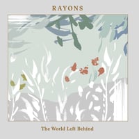 Rayons - The World Left Behind (CD)