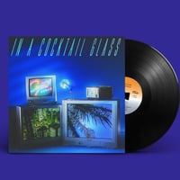 CRYSTAL - In A Cocktail Glass  (LP)