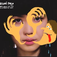 Kumisolo - My Love For You Is A Cheap Pop Song (CD)