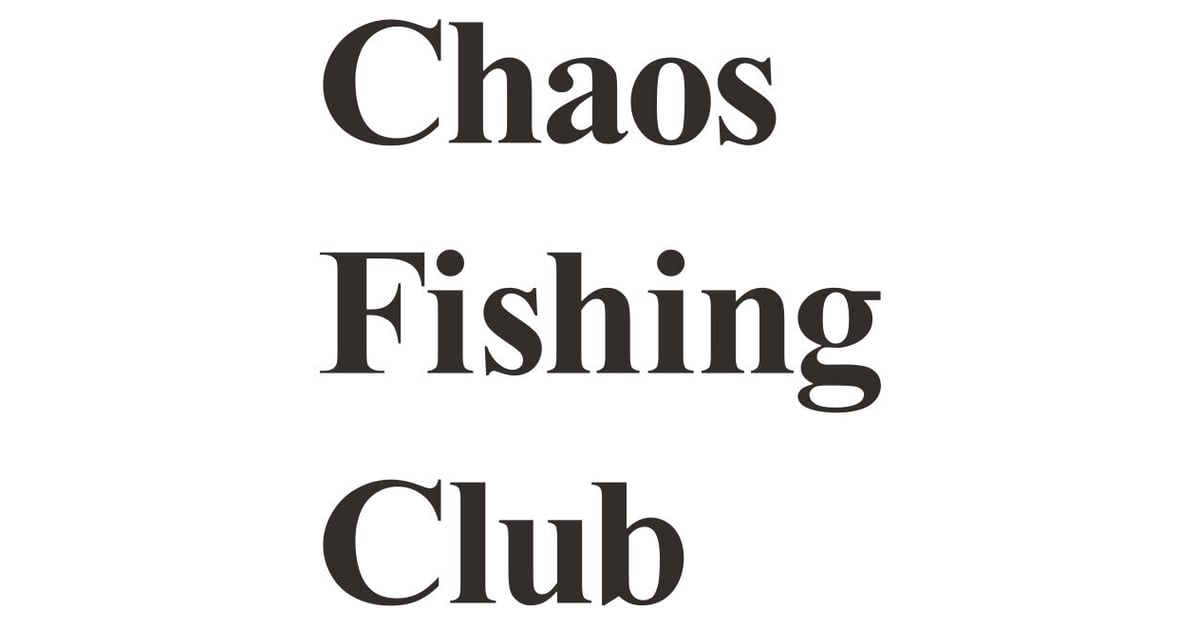 Chaos Fishing Club