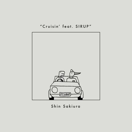 Shin Sakiura - Cruisin' feat. SIRUP (7" Vinyl)