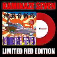 Kamikaze Seven (7' Vinyl) (Limited Red Edition)