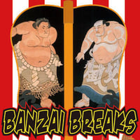 Banzai Breaks (12'Vinyl)