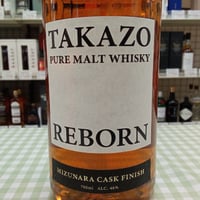 TAKAZO 高蔵 PURE MALT WHISKY REBORN MIZUNARA CASK FINISH 46％ 700ml