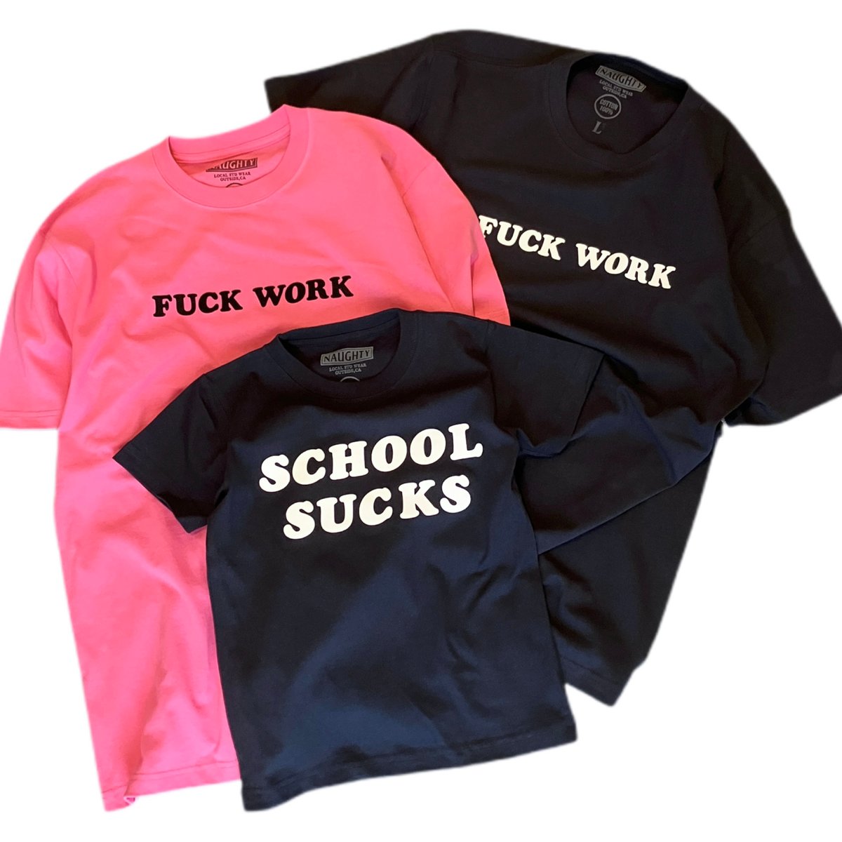 FUCK WORK S/S Tee | NAUGHTY ONLINE STORE