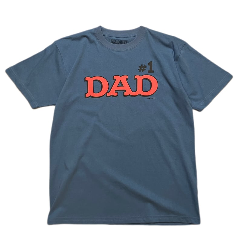 1 DAD S/S Tee | NAUGHTY ONLINE STORE