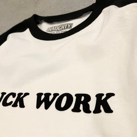 FUCK WORK B.B. Tee (BLK)