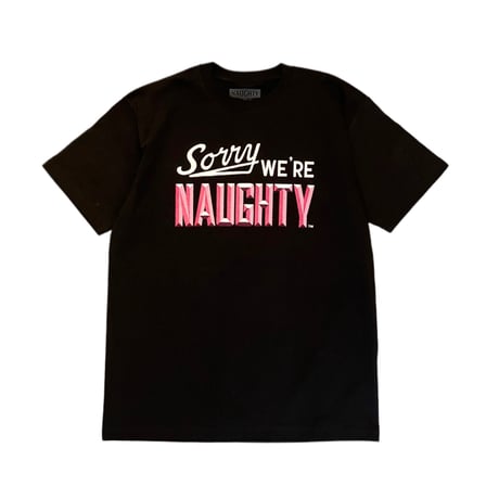 WE'RE NAUGHTY S/S Tee
