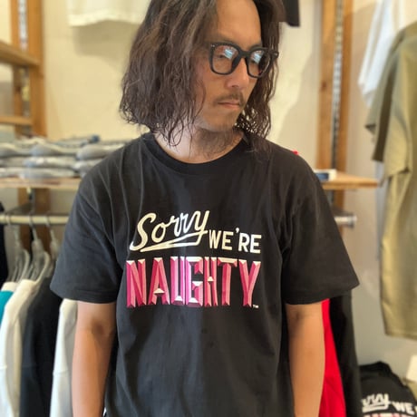 WE'RE NAUGHTY S/S Tee