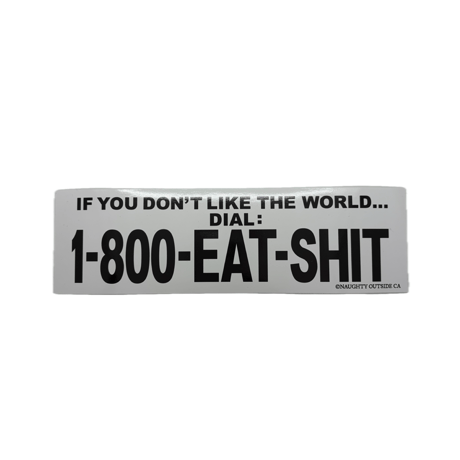 EAT SHIT BUMPER STICKER