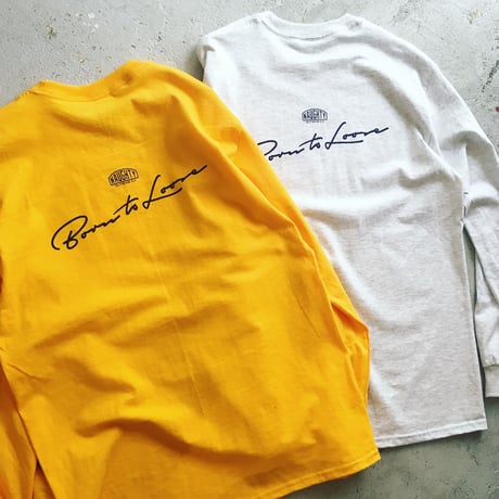 BORN TO LOOSE L/S Tee