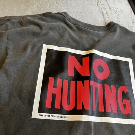 "NO HUNTING" S/S Tee