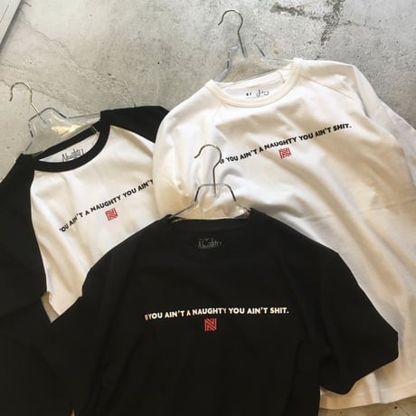 YOU AIN'T SHIT S/S Tee