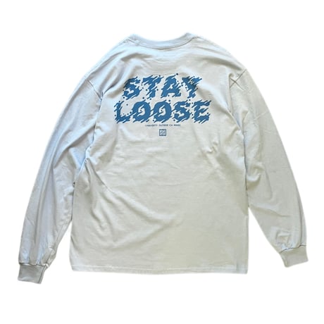 STAY LOOSE L/S Tee