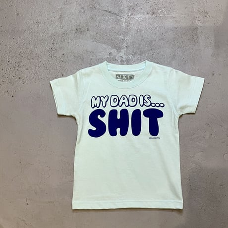 "KIDS" SHIT DAD Tee