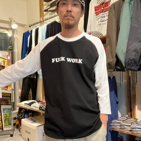 FUCK WORK B.B. Tee (WHT/BLK)
