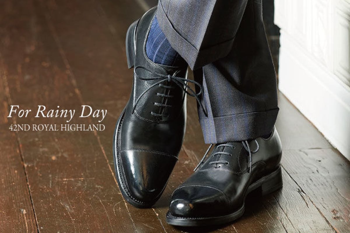 雨の日こそ革靴派！ ｜ 42ND ROYAL HIGHLAND 】 | 42ND ROYA