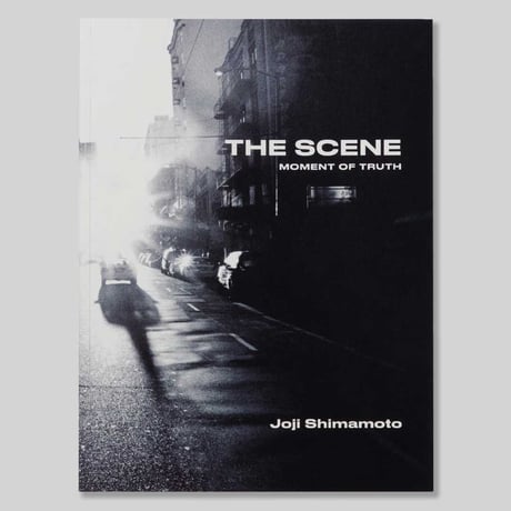 THE SCENE - MOMENT OF TRUTH　Joji Shimamoto