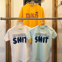 [Naughty] "KIDS" SHIT DAD Tee