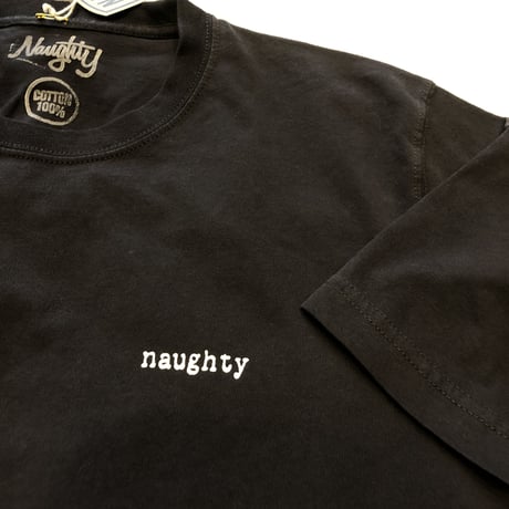 [Naughty]  NAUGHTY CLOTHING S/S Tee