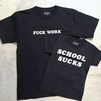 [Naughty] FUCK WORK / SCHOOL SUCKS S/S Tee  -for mens-