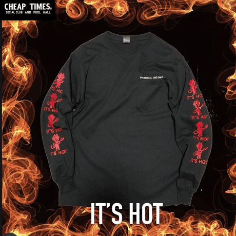 [CHEAP TIME$]  IT'S  HOT  LONG Tee