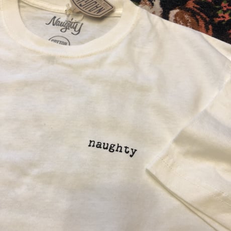 [Naughty]  NAUGHTY CLOTHING S/S Tee