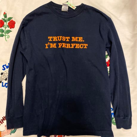 [USED] 『TRUST ME.I'M PERFECT』ロンTee!