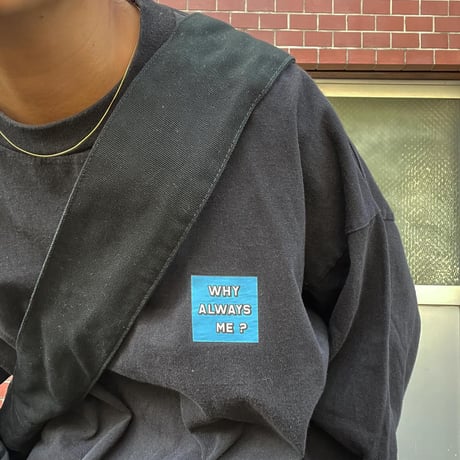 [USED] "WHY ALLWAYS ME?" ロンTee 2XL