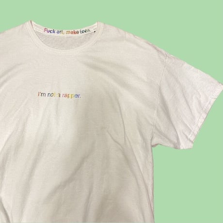[USED] "F.A.M.T." I'm not a rapper. Tee！
