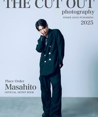 Place Order Masahito × THE CUT OUTi photography 2025公式アーティストブック