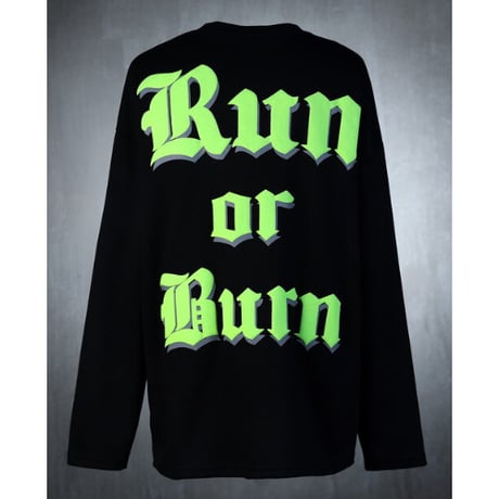 By The R/ Run or Burn Longsleeve Tee