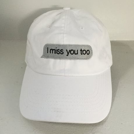 Trius Garments/i miss you too Reply cap ホワイト