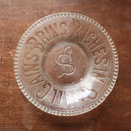 プレスガラス  SMALL GAINS BRING RICHES IN. 明治～大正 / ie22_334
