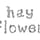 hayflower