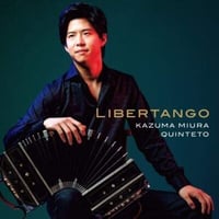 【CD】三浦一馬「Libertango」