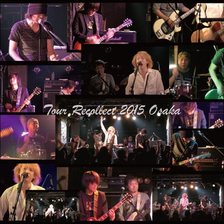 ZEPPET STORE【Tour Recollect 2015 @ Osaka】アーカイブ映像DVD