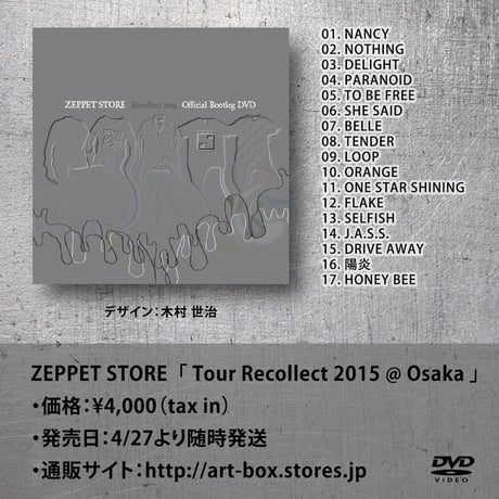 ZEPPET STORE【Tour Recollect 2015 @ Osaka】アーカイブ映像DVD