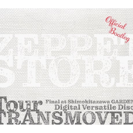 ZEPPET STORE / Tour TRANSMOVED DVD Final at GARDEN（ライヴ映像）