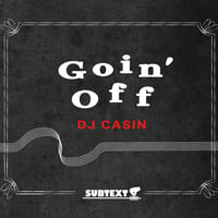 DJ Casin - Goin' Off