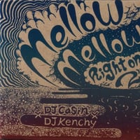 DJ Casin x DJ Kenchy / Mellow Mellow,Right On 2(当ショップ限定特典MIX CD付き)