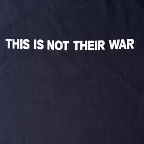 THIS IS NOT THEIR WAR [BLK]